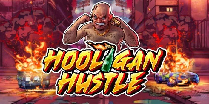 Hooligan-Hustle---Petualangan-Menarik-Di-Dalam-Slot-Online