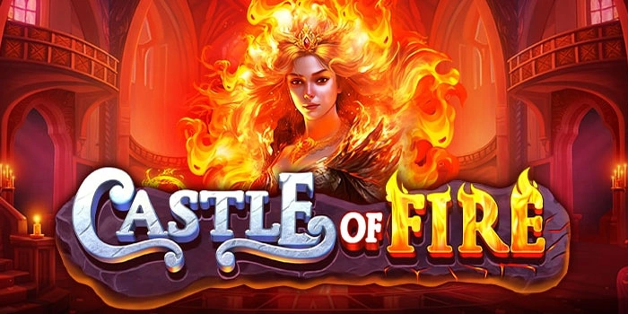 Rahasia Menang Dengan Kendali Api Bonus di Slot Castle Of Fire