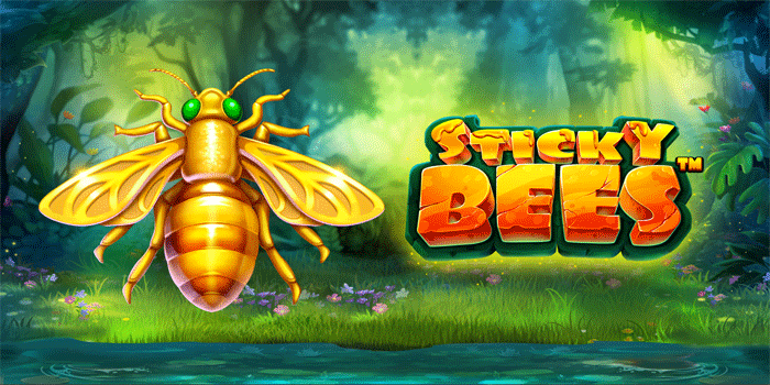 Tips Cerdas Menang Jackpot Besar Slot Sticky Bees Setiap Hari

