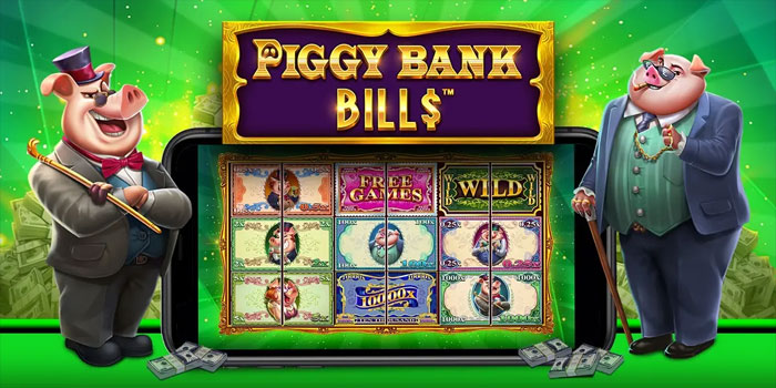 Pola Bermain Dengan Taktik Agar Jackpot Selalu Slot Piggy Bank Bills