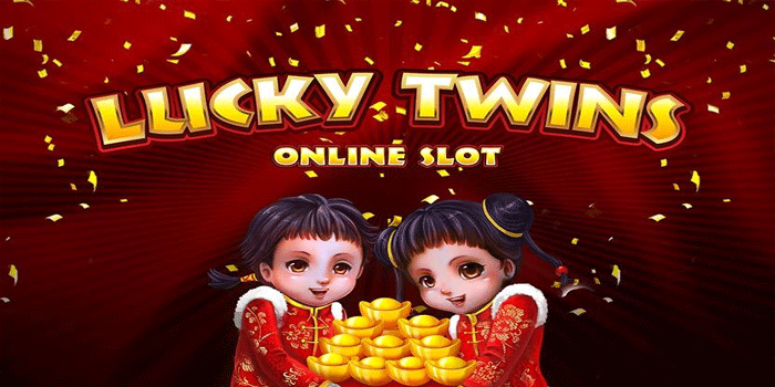 Slot Lucky Twins Paling Dicari Karena Sering Menang Besar