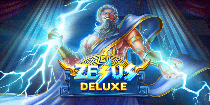Strategi Efisien Bermain Slot Zeus Deluxe Untuk Pemula